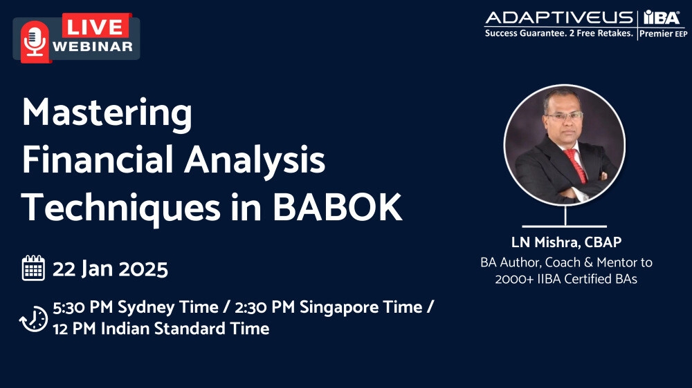 Mastering  Financial Analysis Techniques in BABOK- 22 Jan 2025- APAC - Upcoming Webinar-1