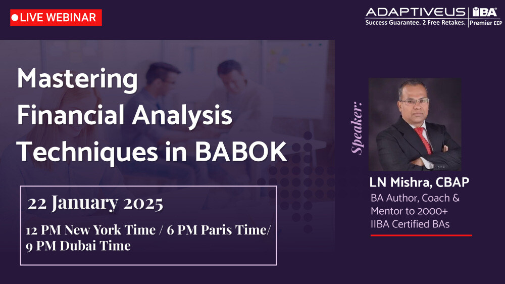 Mastering  Financial Analysis Techniques in BABOK- 22 Jan 2025- Upcoming Webinar-1